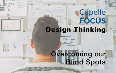 [Capelle FOCUS: Design Thinking] Overcoming our Blind Spots