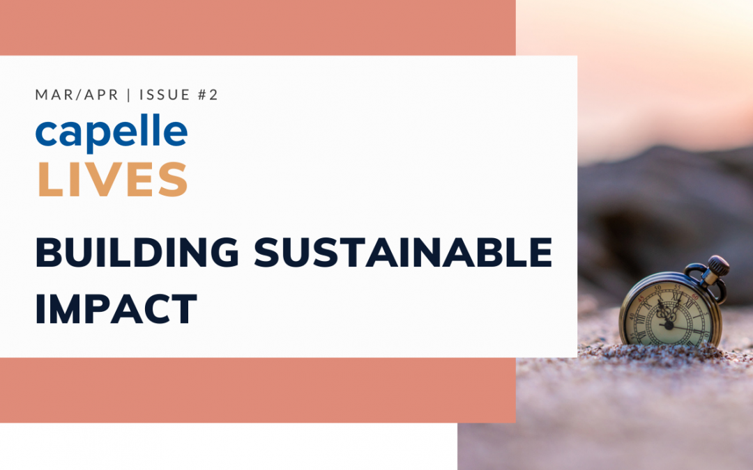 [Capelle LIVES: Issue #2] Building Sustainable Impact